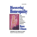 Discovering Homeopathy - Your Introduction to the Science and Art of Homeopathic Medicine