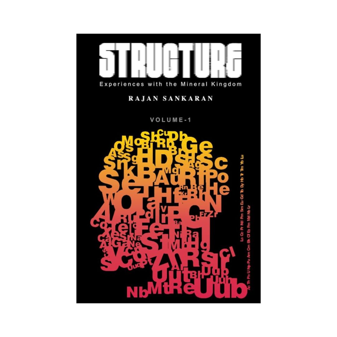 Structure - Experiences with the Mineral Kingdom, Volume 1 & 2 (2 book set) (Second Edition)