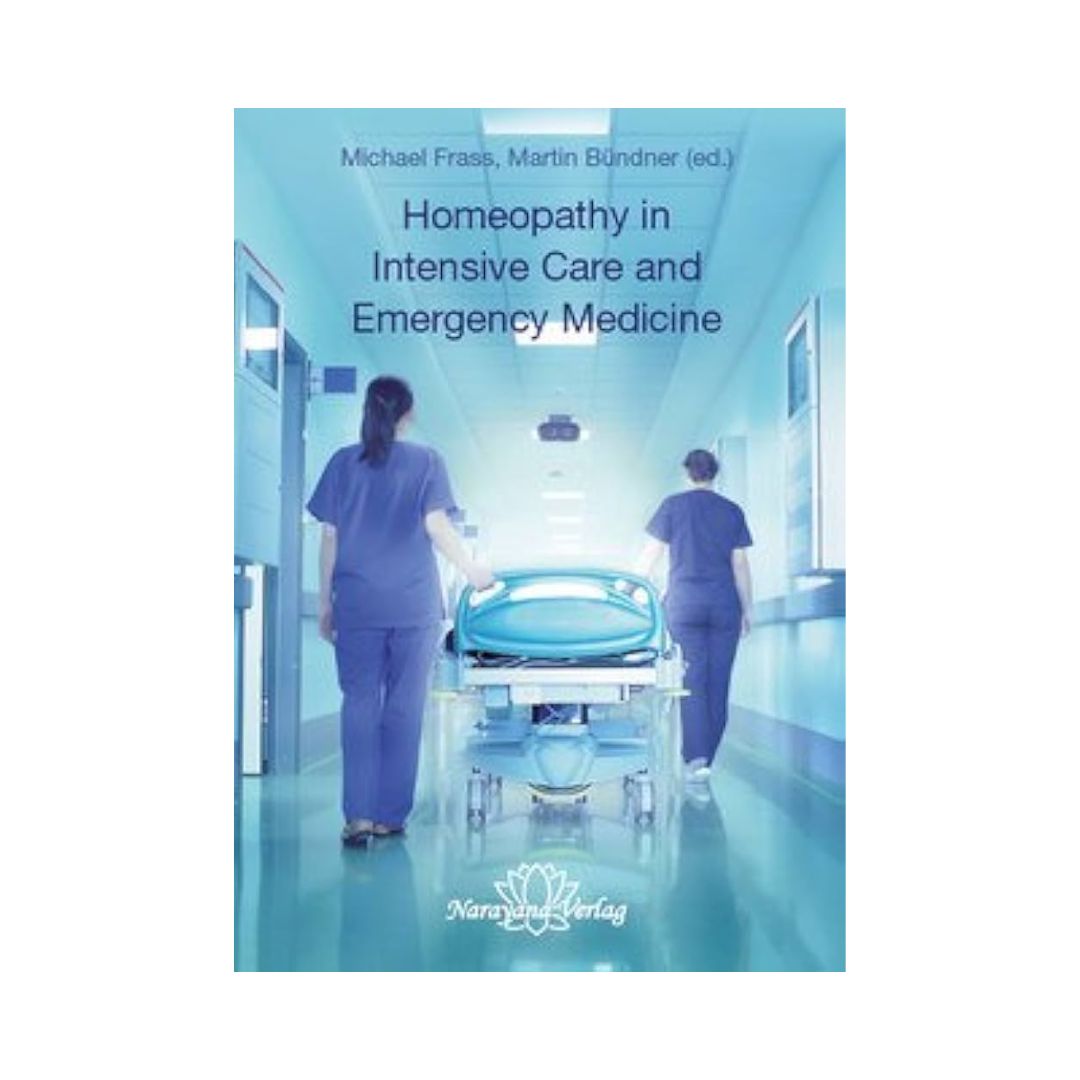 Homeopathy in Intensive Care and Emergency Medicine