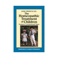 The Homeopathic Treatment of Children