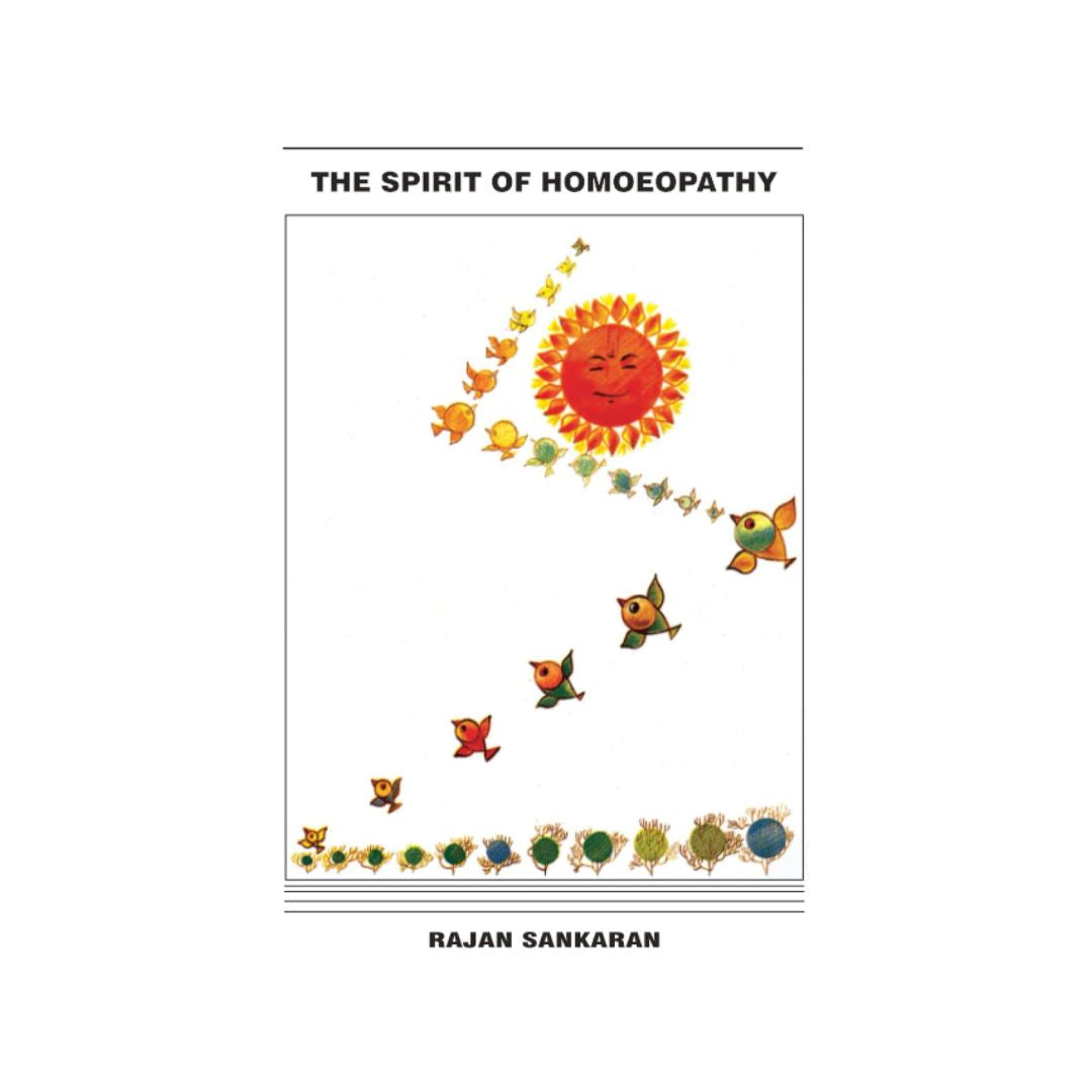 The Spirit of Homeopathy - Sankaran